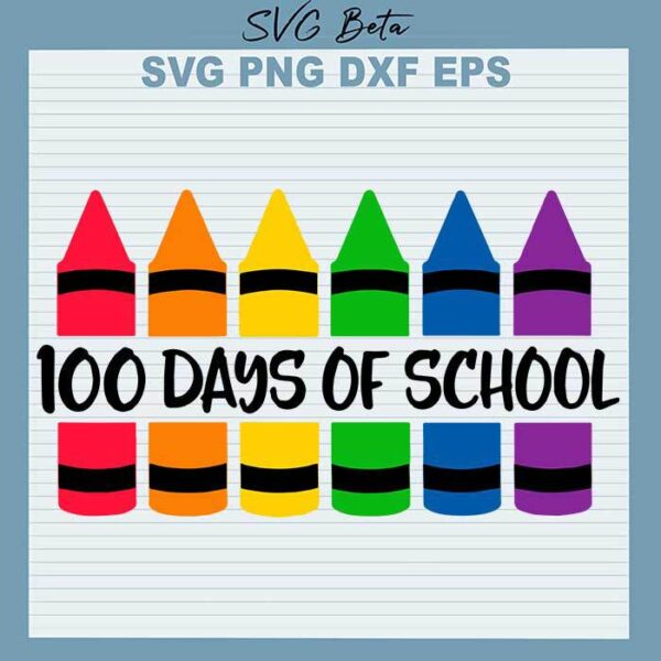 100 Days Of School Crayon svg
