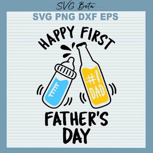 Happy first Father's day svg