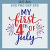 My First 4Th Of July Svg