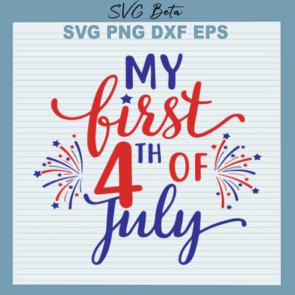 My first 4th of July svg