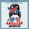 All American Mama 4Th Of July Svg