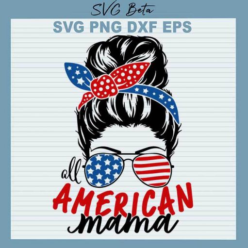 All American Mama 4th of July svg