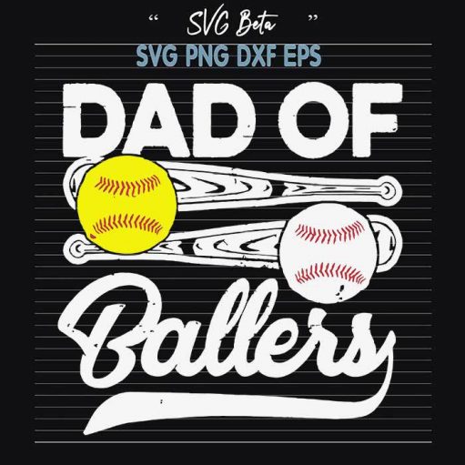 Dad Of Ballers SVG, Happy Father's Day SVG, Father's Day SVG, Softball SVG