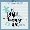 The Beach My Happy Place Svg