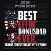 Best Effin Bonus Dad Ever Usa Flag Svg