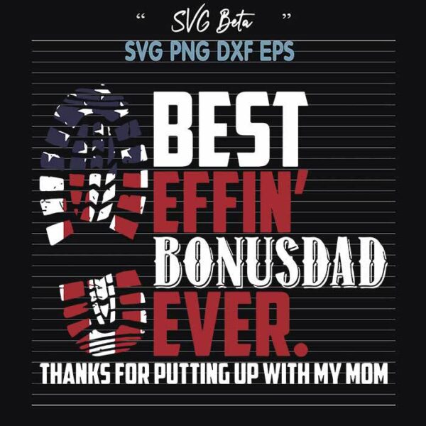 Best effin bonus dad ever USA flag svg