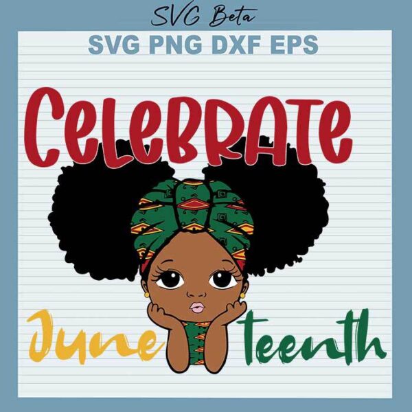 Baby Girl Celebrate Juneteenth svg