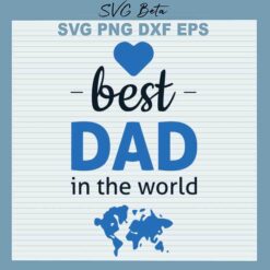 Best Dad In The World svg