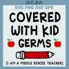 Covered With Kid Germs Svg