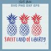 Pineapple Sweet Land Of Liberty Svg