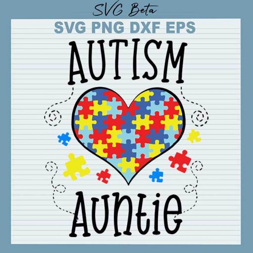 Autism Aunt SVG, Autism Awareness SVG, Autism SVG, Family, Auntie SVG Cut Files