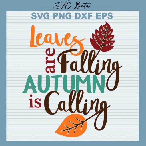 Leaves Falling Autumn Calling Svg