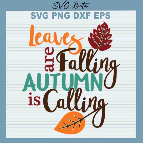 Leaves Falling Autumn Calling svg