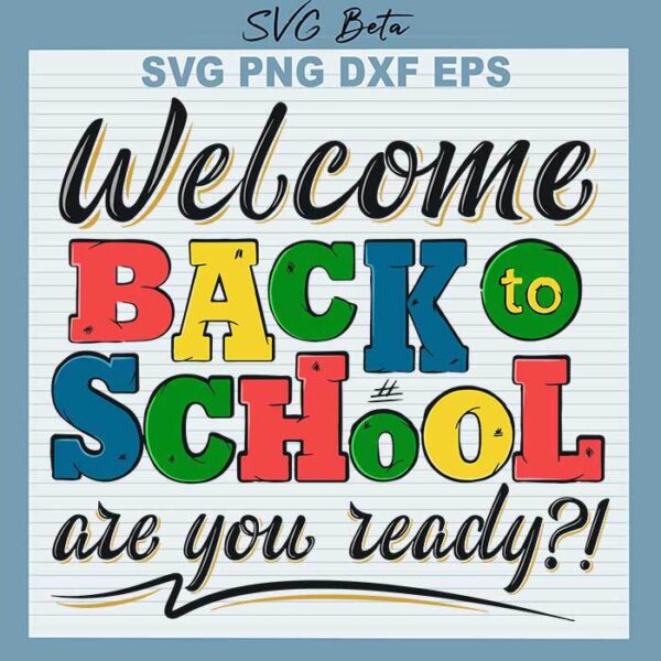 Back To School Are You Ready svg