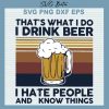 I Drink Beer I Hate People