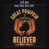 Great Pumpkin Believer Svg