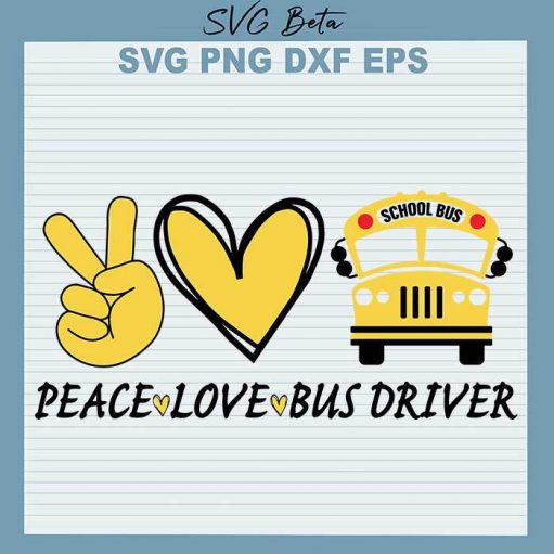 Peace Love Bus Driver Svg