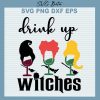 Drink up witches svg
