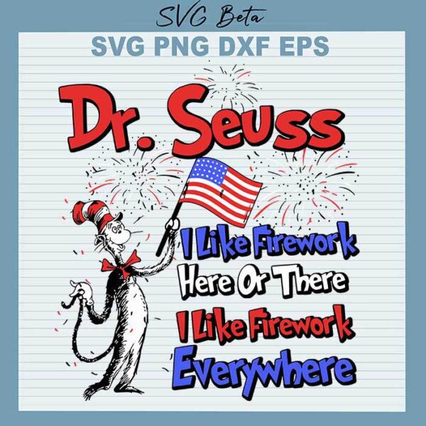 Dr Seuss I like Firework SVG