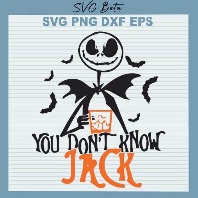 Halloween You Don't Know Jack Svg, Jack Skellington Halloween Svg 