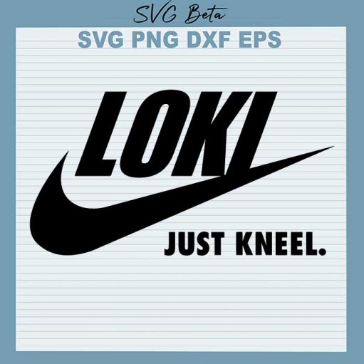 Loki nike just kneel svg