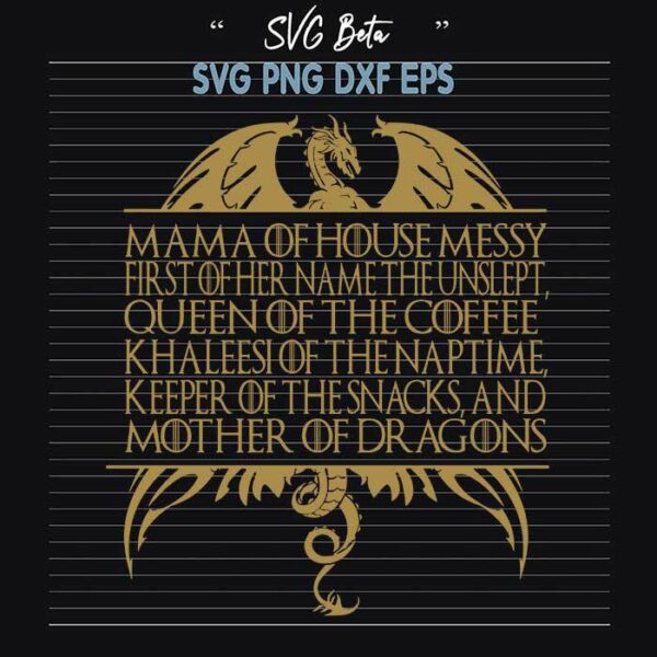Mama Of House Messy svg