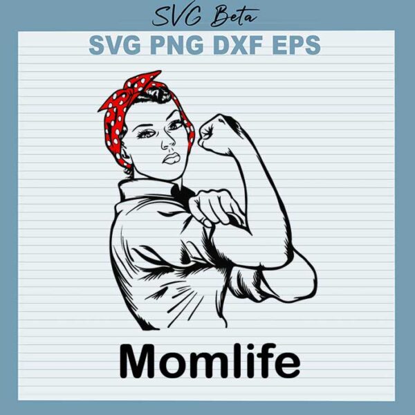 Rosie the riveter momlife svg