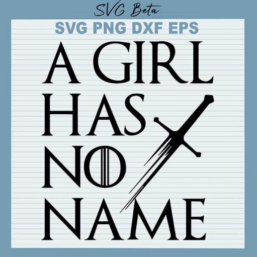 A Girl Have No Name svg