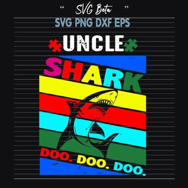 Autism Uncle Shark Doo Doo svg