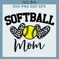 Leopard Softball Mom SVG, Softball Mom SVG, Softball SVG, Family SVG Cut Files