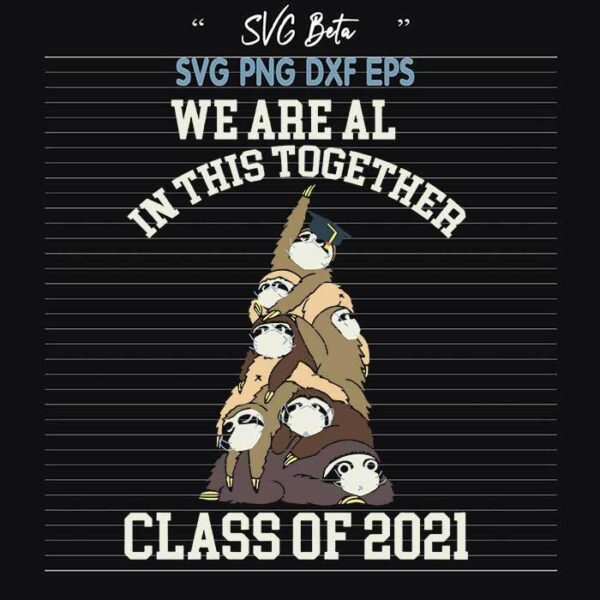 Sloth we are all in this together