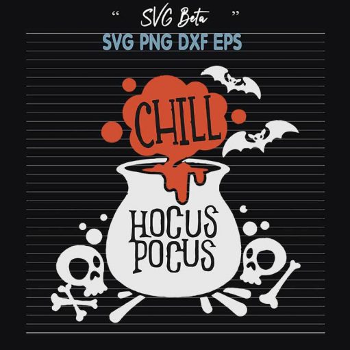 Hocus Pocus Chill Svg