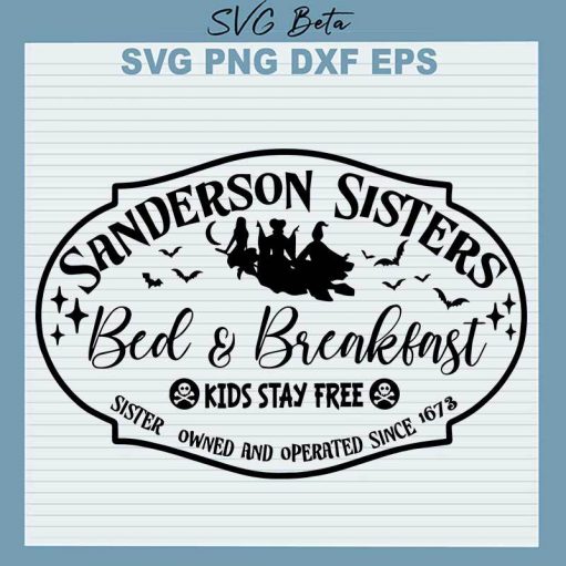 Sanderson Sisters Bed And Breakfast svg