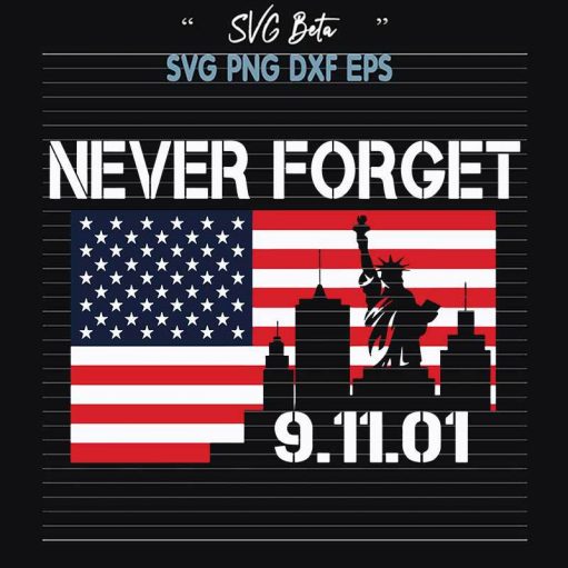 Never Forget Patriot Day Svg