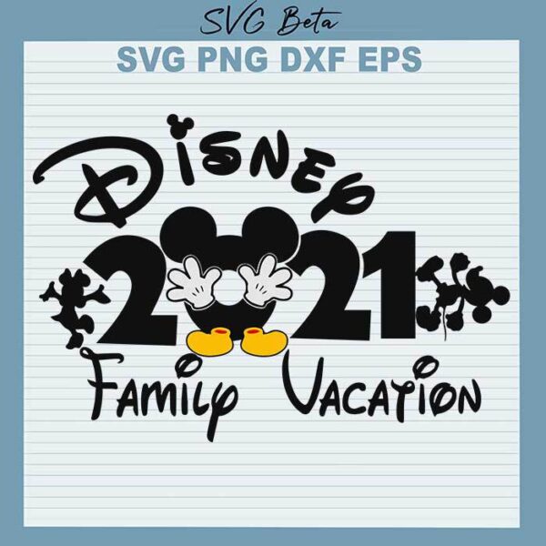 Disney 2021 family vacation svg