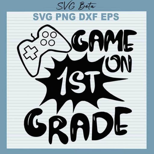 Game On 1st Grade svg