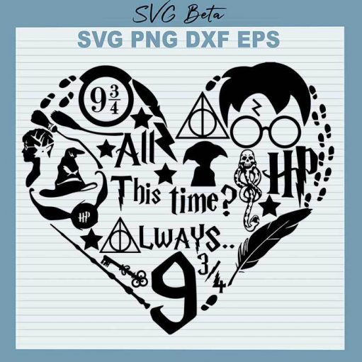 Harry Potter All This Time Heart SVG, Harry Potter Heart SVG, Hogwarts SVG