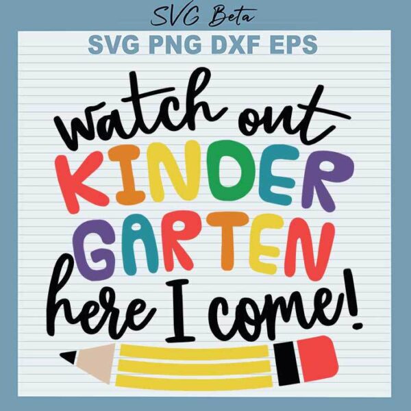 Watch Out Kindergarten SVG
