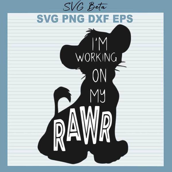 Lion King I'm Working On My Road svg