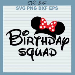 Minnie Birthday Squad SVG, Disney Birthday Squad SVG, Disney SVG ...