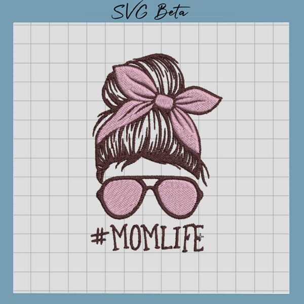 Mom life embroidery design