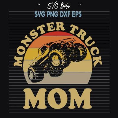 Monster Truck Mom Vintage SVG, Vintage Monster Truck SVG, Mom Life SVG ...