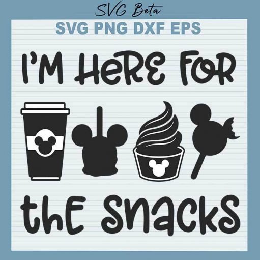 I'm Here For The Snacks svg