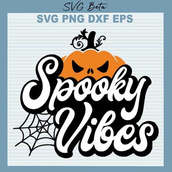 Halloween Spooky Vibes SVG