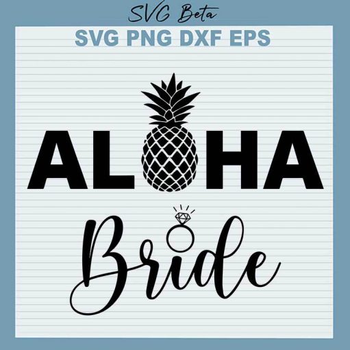 Summer Pineapple Aloha Bride Svg