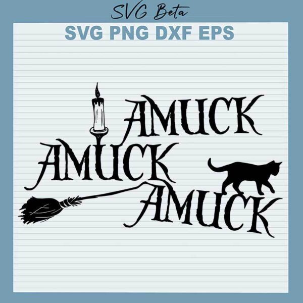 A muck Amuck Amuck SVG