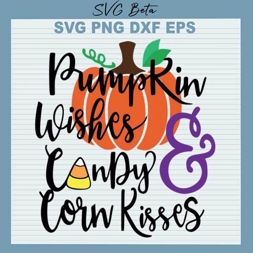 Pumpkin Wishes Candy Corn Kisses SVG