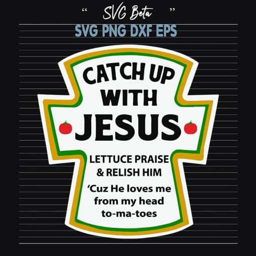 Catch Up With Jesus SVG, Jesus Funny Christian SVG PNG DXF