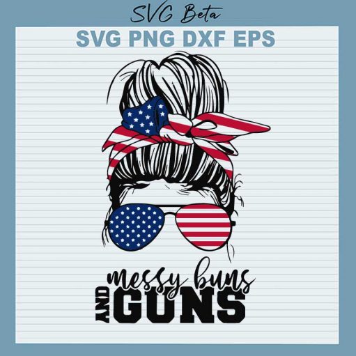 Messy buns and guns SVG, Messy buns SVG PNG DXF