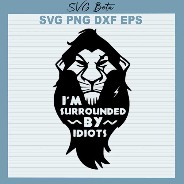 i'm surrounded by idiots svg